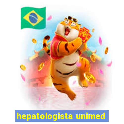 hepatologista unimed